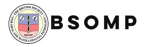 The British Society for Oral and Maxillofacial Pathology